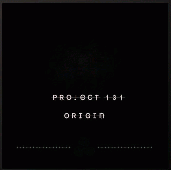 Project 131 : Origin